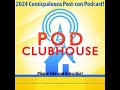 Pod Clubhouse - 2024 Comicpalooza Post-con Podcast!
