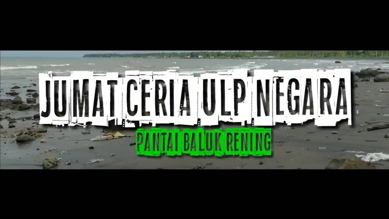 Pantai Baluk Rening - PLN UP3 Bali Utara ULP Negara Jumat Sehat dan ...