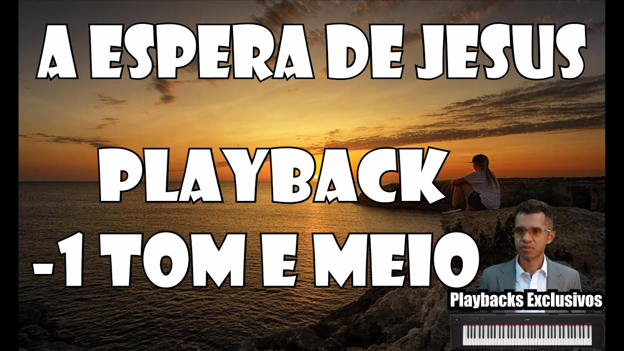 A ESPERA DE JESUS OZÉIAS DE PAULA PLAYBACK / KARAOKÊ -1 TOM E MEIO