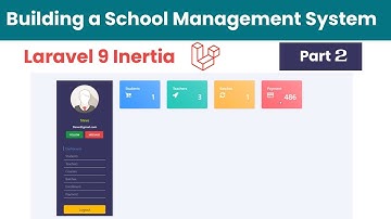 Building a School Management System Laravel  Part 2 - Step-by-Step