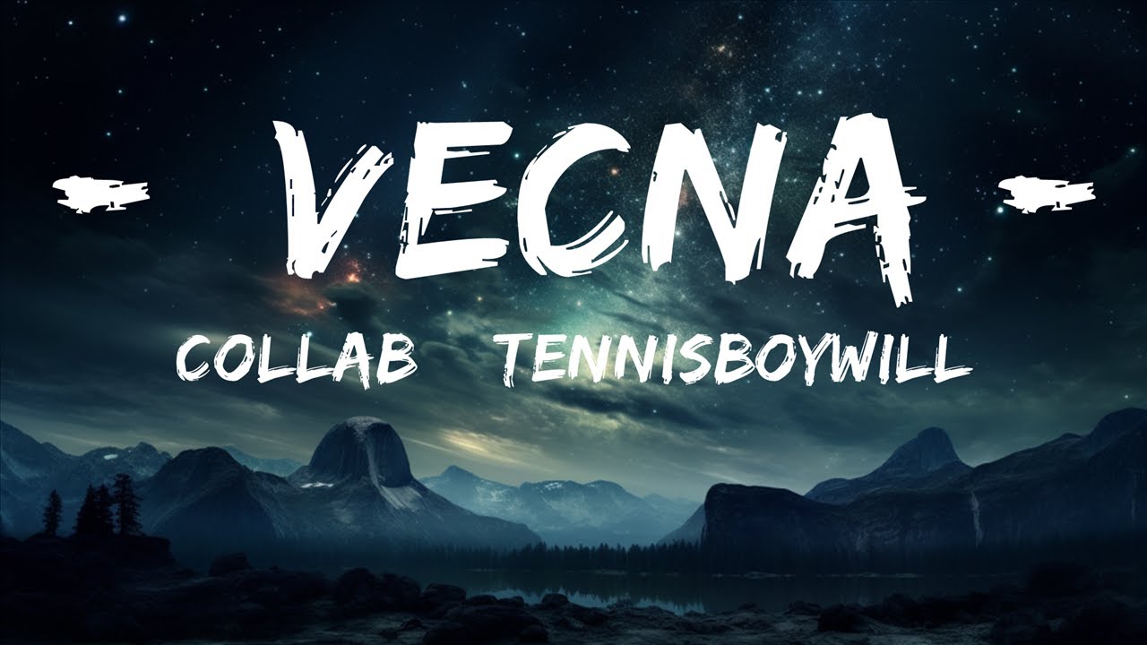 COLLAB & Tennisboywill - Vecna (Lyrics)  |  30 Mins. Top Vibe music