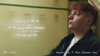 Alfie Castley - Heaven’s Got a Place (Someone New) [Lyric Video]