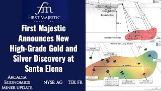 First Majestic Announces New High Grade Gold and Silver Discovery at Santa Elena