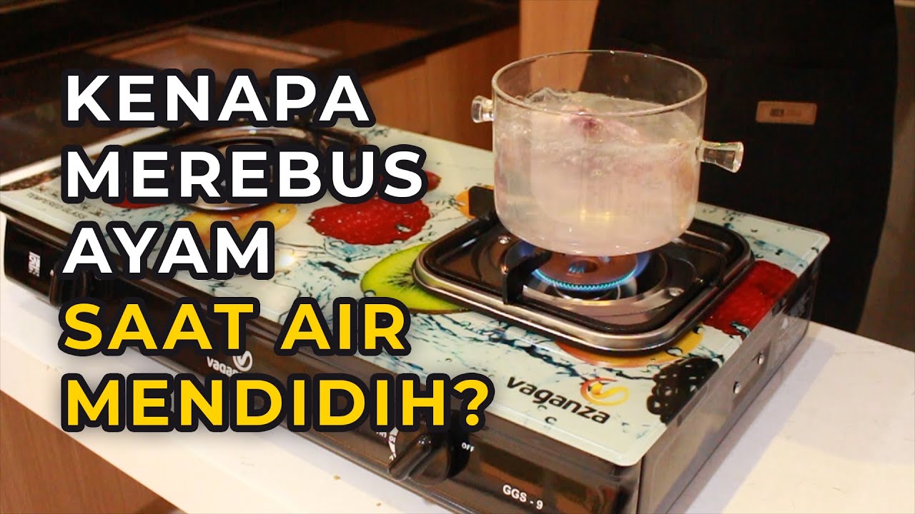 Kenapa Merebus Ayam Saat Air Mendidih 5 Tips Memasak Yang Jarang Orang kenapa-merebus-ayam-saat-air-mendidih-5-tips-memasak-yang-jarang-orang