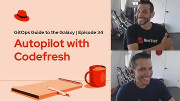 GitOps Guide to the Galaxy (Ep 34) |  Autopilot with Codefresh