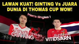 Lawan Kuat, Anthony Ginting vs Kunlavut Vitidsarn di Thomas Cup | Indonesia vs Thailand