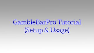 GambleBarPro Demo Video