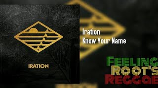 Know Your Name - Iration