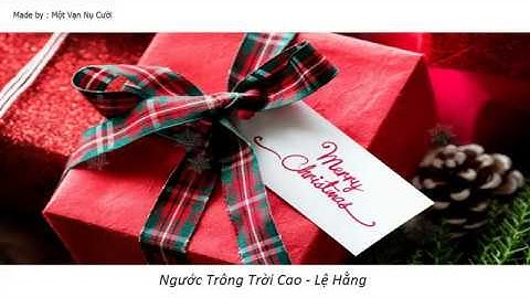 Ngước Trông Trời Cao - Lệ Hằng