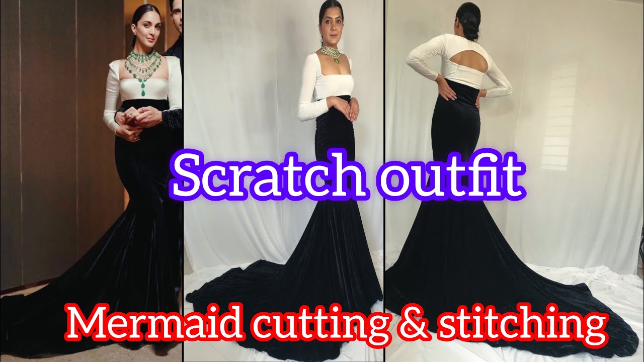Kiara Reception Dress Scratch Outfit/ Mermaid gown Cutting & stitching ...