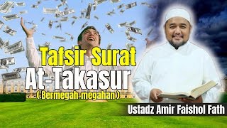 Dr. Amir Faishol Fath - Tafsir Al-Qur'an Surat At-Takasur