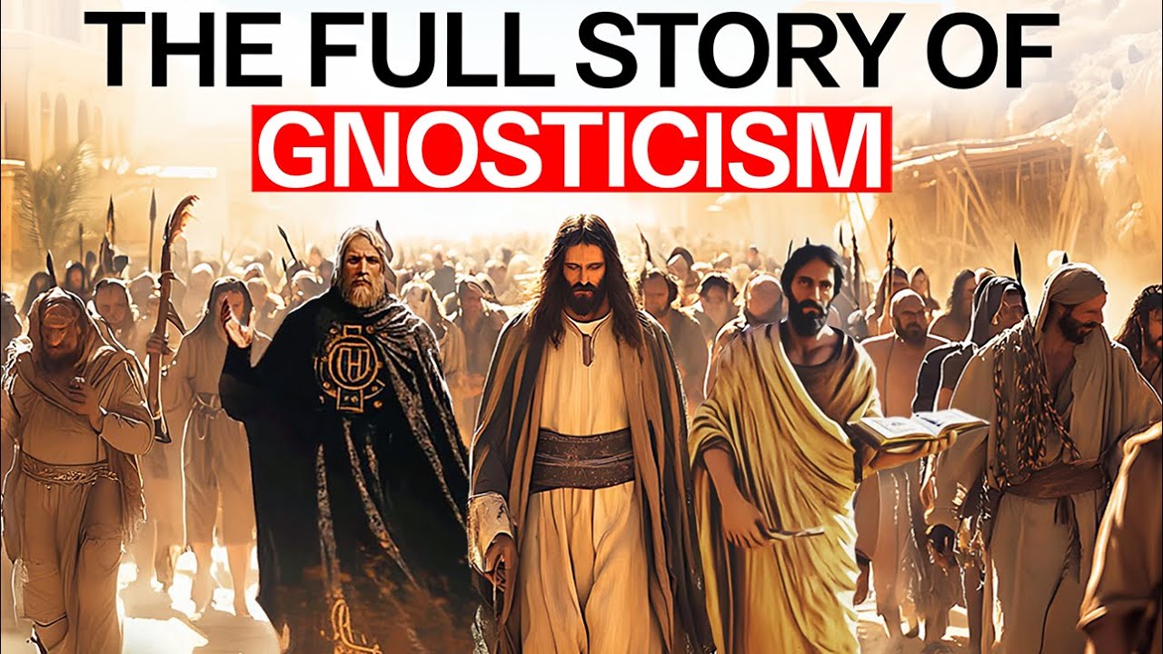 The FULL STORY of Gnosticism - Every Truth Seeker Must KNOW This - YouTube