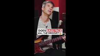 DOES BASS FACE KILL THE GROOVE? 😱