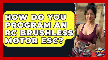 How do you program an RC brushless motor ESC? - RC Toy Central