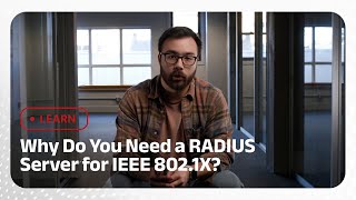 Why You Need A Radius Server For Ieee 802.1X