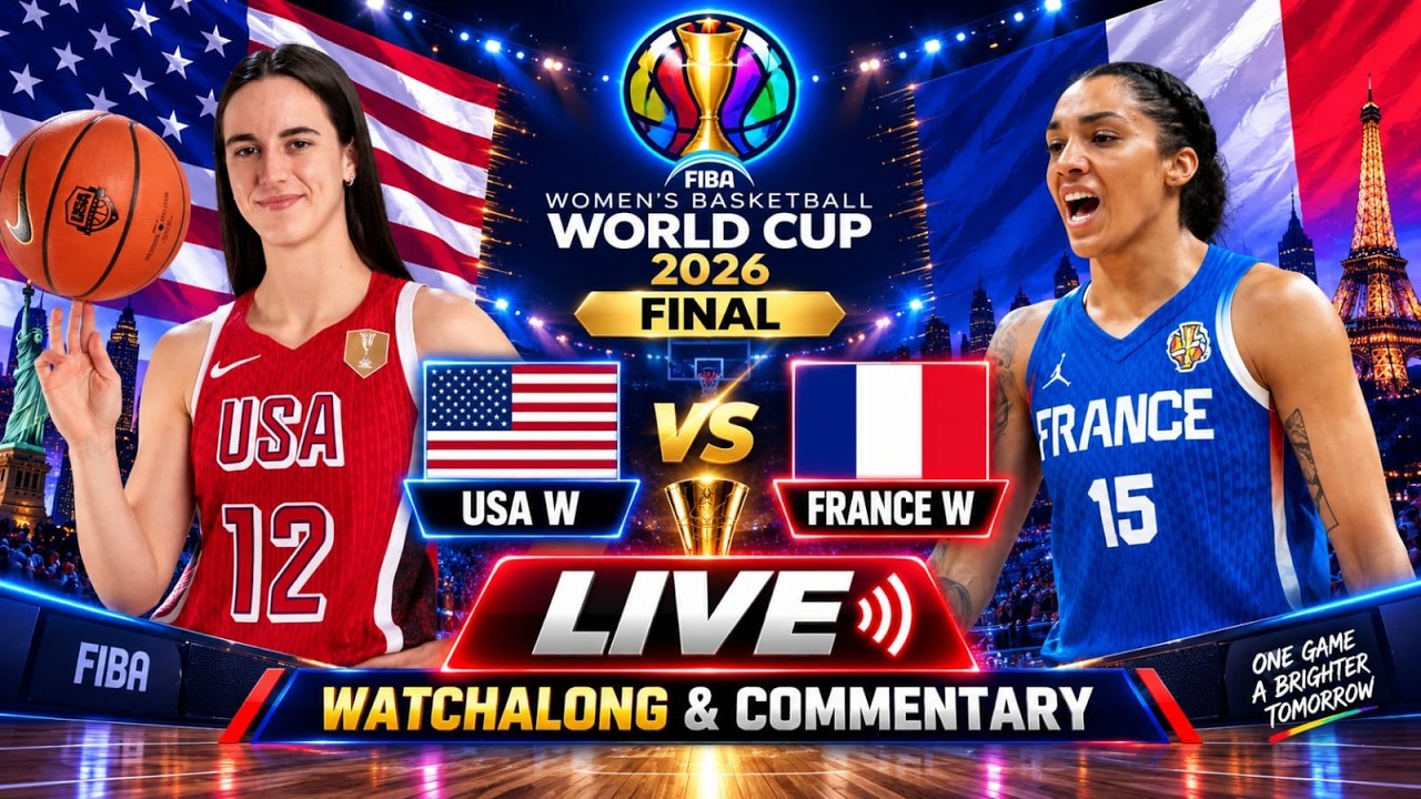 USA W vs France W Live FIBA Women's Basketball World Cup Final 2026 Watchalong