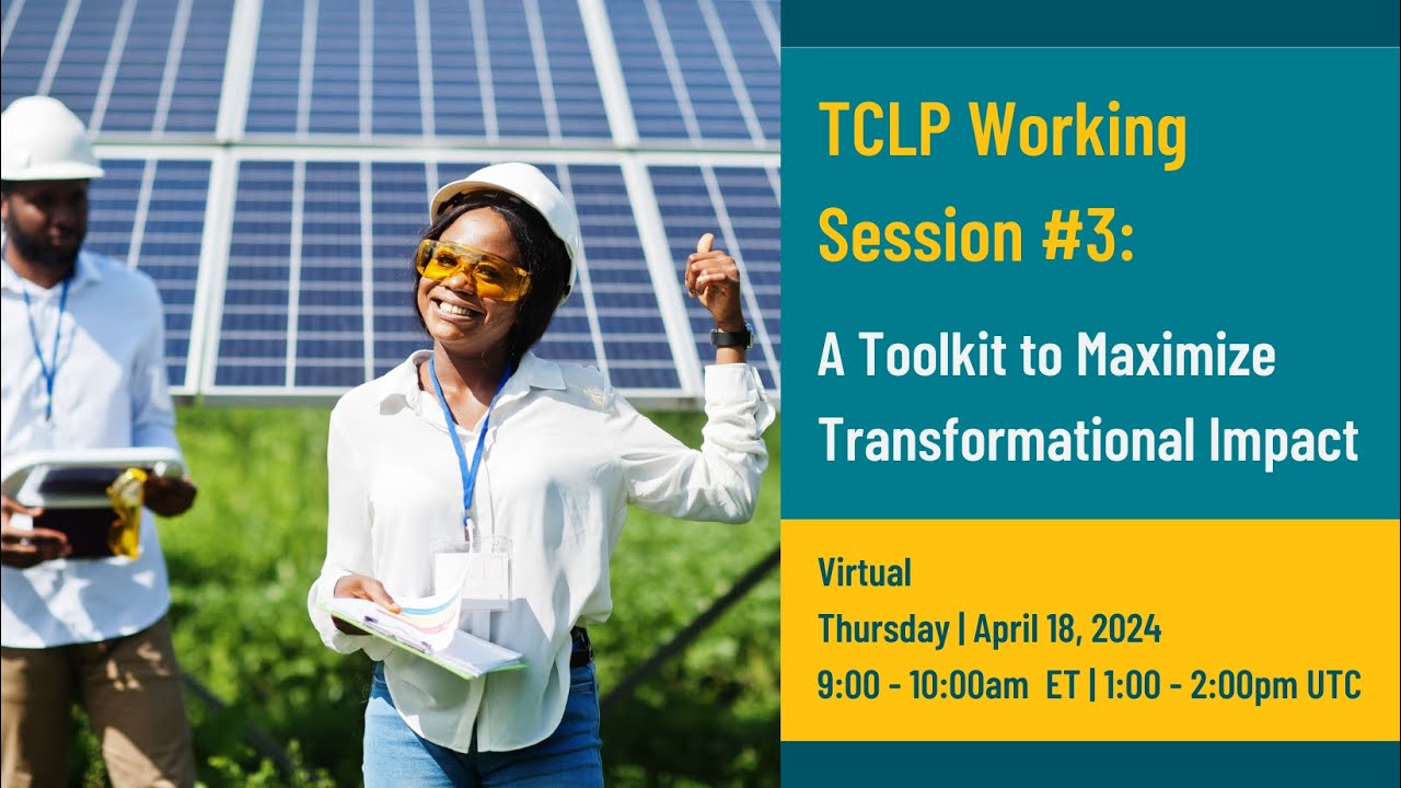 TCLP Working Session #3: A Toolkit to Maximize Transformational Impact ...