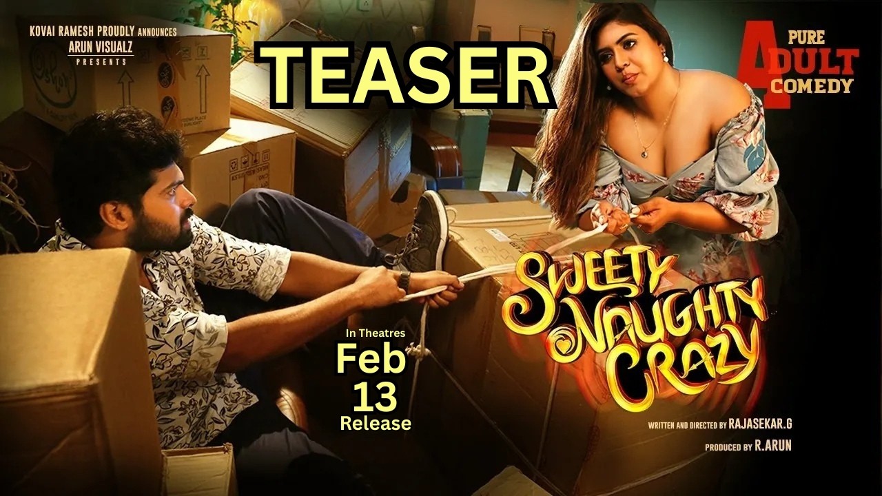 Sweety Naughty Crazy - Teaser  | Thrigun, Ineya, Srijita Ghosh