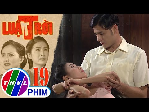 Video Luật trời - Tập 19[2]: Bích té ngã vào vòng tay của... - youtube