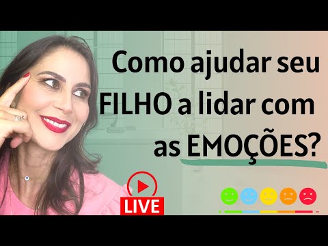 Vídeo: Como ajudar seu filho a lidar com as emoções