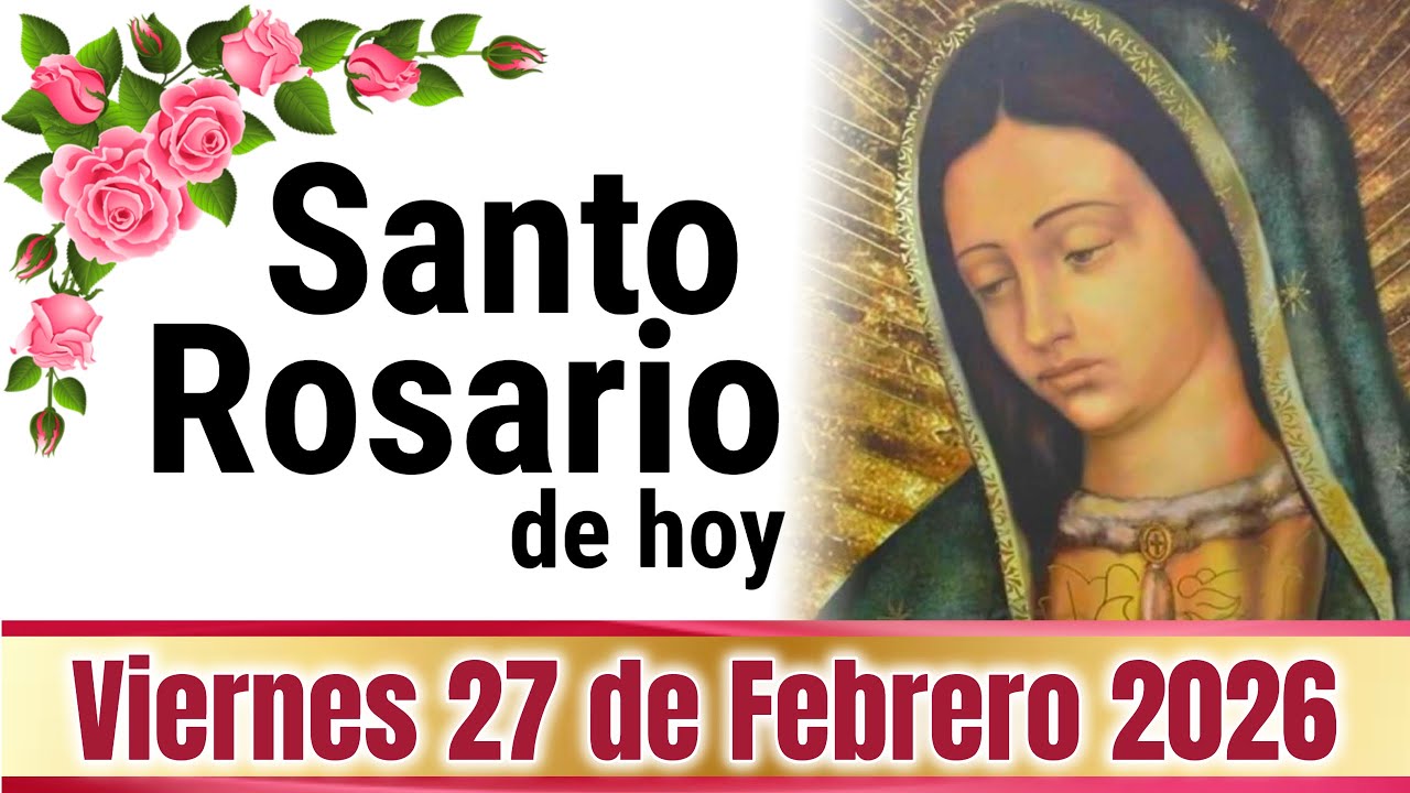 🙏❤️🙏 SANTO ROSARIO de Hoy Viernes 27 de FEBRERO de 2026 🌹 MISTERIOS DOLOROSOS