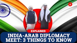 India-Arab Meet After 10 Years Why It Matters India-Arab Foreign Ministers Meeting