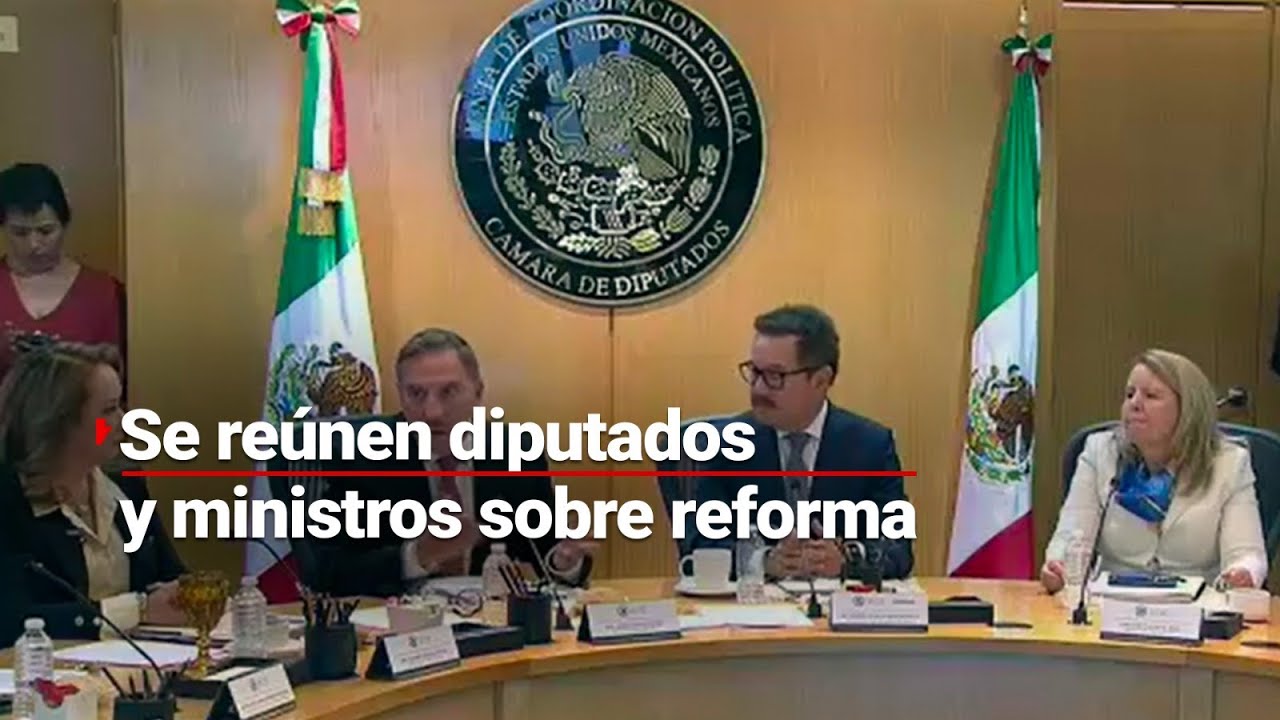 Ministros de la SCJN se reunieron con diputados para conversar sobre ...