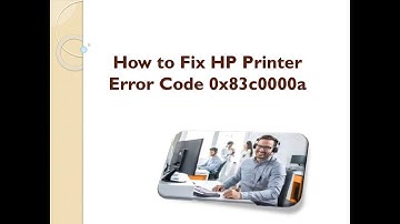 How to Fix HP Printer Error Code 0x83c0000a
