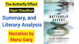 The Butterfly Effect by Rajat Chaudhuri Full Summary, and Analysis 
