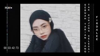 Firdalee sebuah Tarian Yang Tak Kunjung Selesai Original By Nadin Amizah