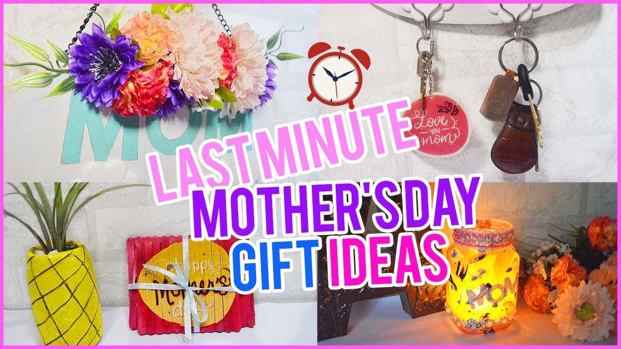 Last-Minute Mother's Day Gift and Craft Ideas