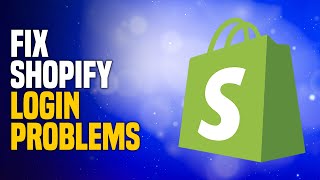 how to fix shopify login problems (easy!)