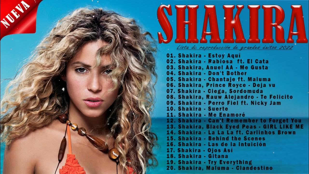 Shakira Álbum Completo 2022 - MEJORES CANCIONES DE SHAKIRA PLAYLIST