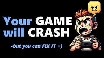 Your Unity Game will CRASH - Software Monitoring with Sentry in Unity