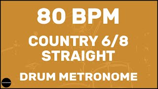 Country 6/8 Straight | Drum Metronome Loop | 80 BPM