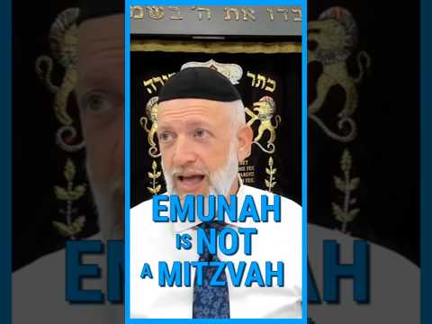 Emunah is NOT a Mitzvah