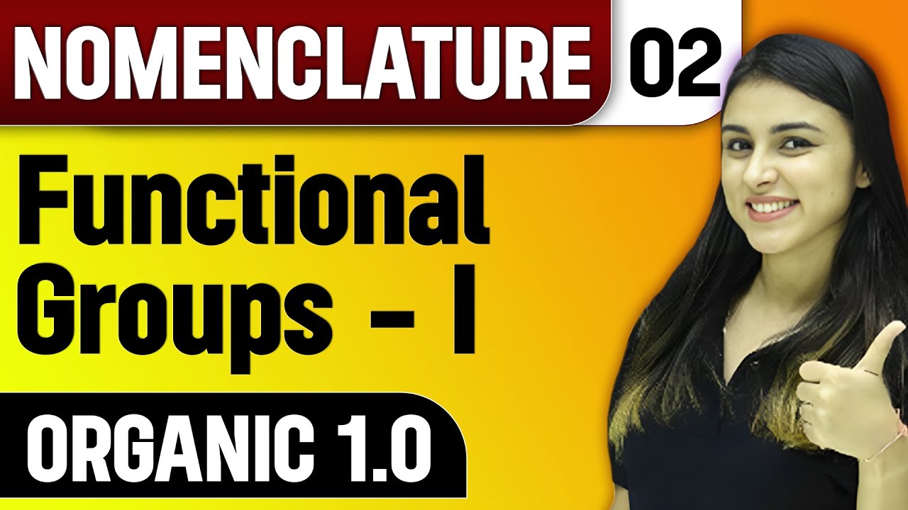 Functional Groups - I || Nomenclature || Organic 1.0