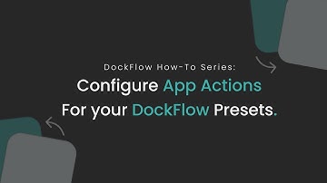 DockFlow How-To: App Actions