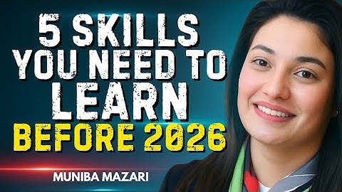 5 Skills You Need to Learn Before 2026 | Best Motivational Speech By Muniba Mazari