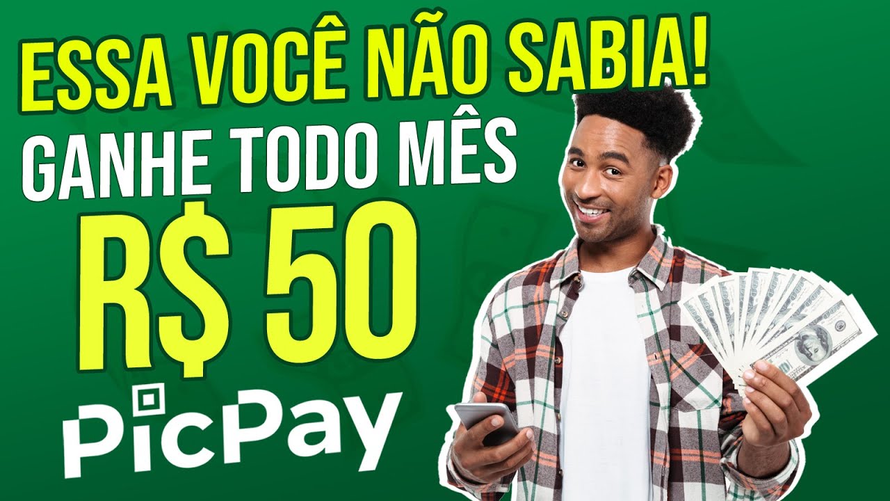🤑 COMO GANHAR R$50 TODO MÊS NO PICPAY - Dinheiro na conta - Veja AGORA ...