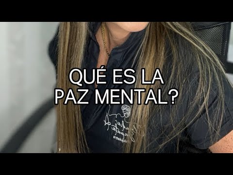 Qué es la paz mental ?