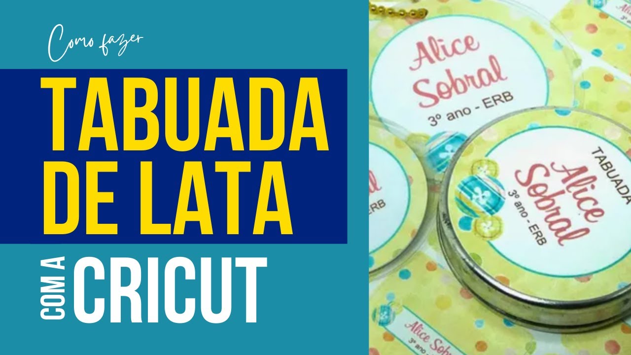 EXCLUSIVO: Como Fazer TABUADA DE LATA COM A CRICUT e LUCRAR no Volta às Aulas! VEJA AGORA