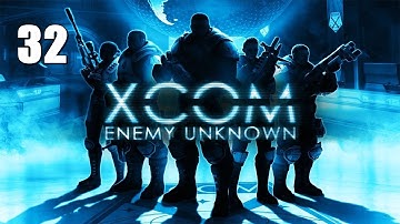 XCOM Enemy Unknown #32 - Снайперское трио