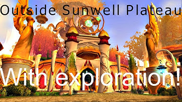 WoW 6.2 Glitch - How to Get Outside Sunwell Plateau /w Exploration - WoW Glitch/Exploit