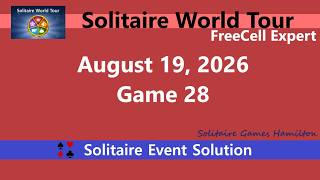 Solitaire World Tour Game #28 | August 19, 2026 Event | FreeCell Expert