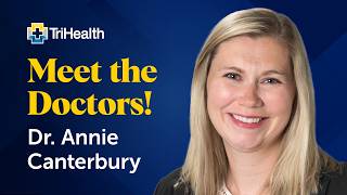 Meet TriHealth Electrophysiologist, Dr. Annie Canterbury!