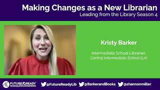 Making Changes as a New Librarian (with Kristy Barker)