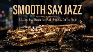 Smooth Night Jazz in the City | Relaxing Saxophone Music for Calm & Focus