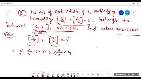 The set of real values of x satisfying the equality [ x/3]+[ x/4​ ]=5] value of a+b+c+abc.