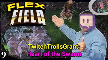 TwitchTrollsGrant - Heart of the Swarm - Pt 9